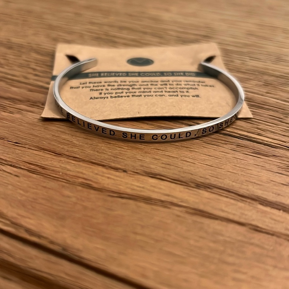 “She believed she could, so she did” silver bracelet, brand new